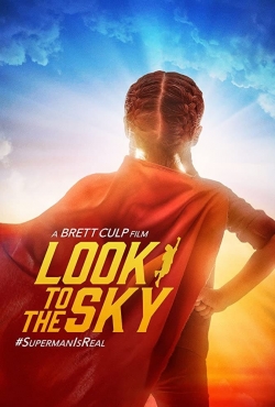 Watch Look to the Sky movies free hd online