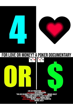 Watch For Love or Money? A Poker Documentary movies free hd online