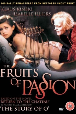 Watch Fruits of Passion movies free hd online