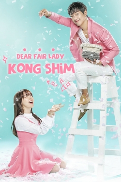 Watch Dear Fair Lady Kong Shim movies free hd online