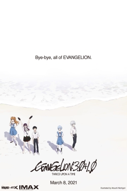 Watch Evangelion: 3.0+1.0 Thrice Upon a Time movies free hd online