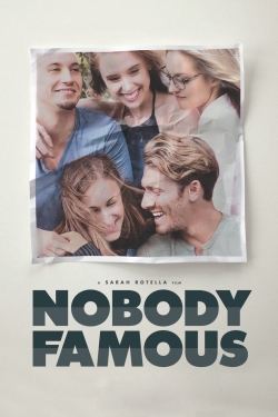 Watch Nobody Famous movies free hd online