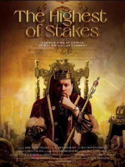 Watch The Highest of Stakes movies free hd online