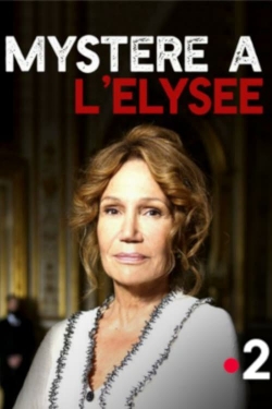 Watch Mystère à l'Élysée movies free hd online