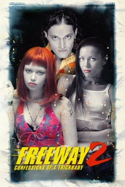 Watch Freeway II: Confessions of a Trickbaby movies free hd online