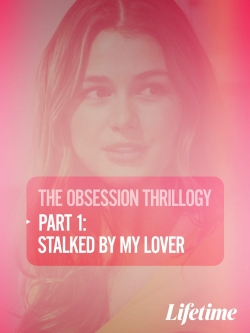 Watch Obsession: Stalked by My Lover movies free hd online