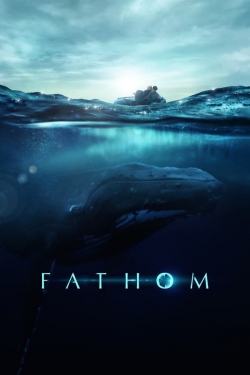 Watch Fathom movies free hd online