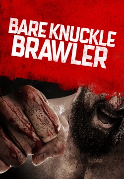 Watch Bare Knuckle Brawler movies free hd online