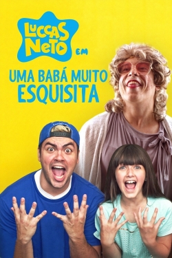 Watch Luccas Neto em: Uma Babá Muito Esquisita movies free hd online