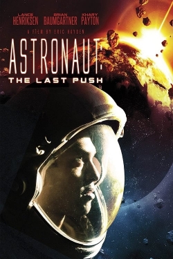 Watch Astronaut: The Last Push movies free hd online