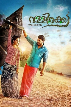 Watch Vallikkettu movies free hd online