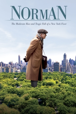 Watch Norman: The Moderate Rise and Tragic Fall of a New York Fixer movies free hd online