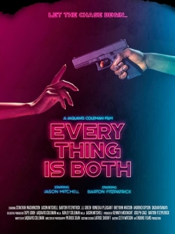 Watch Everything Is Both movies free hd online