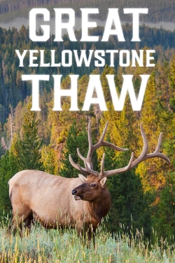 Watch Great Yellowstone Thaw movies free hd online