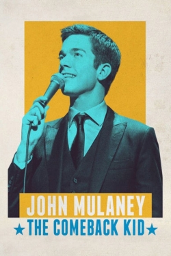 Watch John Mulaney: The Comeback Kid movies free hd online