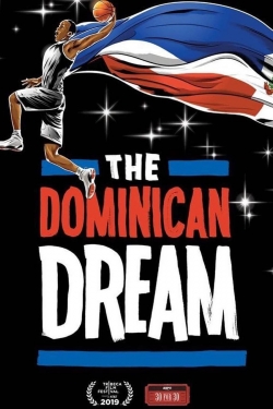 Watch The Dominican Dream movies free hd online