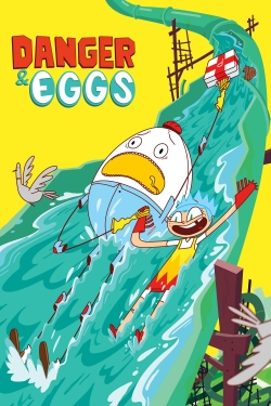 Watch Danger & Eggs movies free hd online