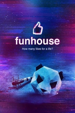 Watch Funhouse movies free hd online