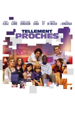 Watch Tellement proches movies free hd online