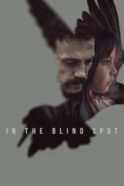 Watch In the Blind Spot movies free hd online