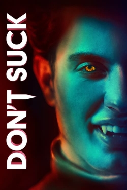 Watch Don't Suck movies free hd online