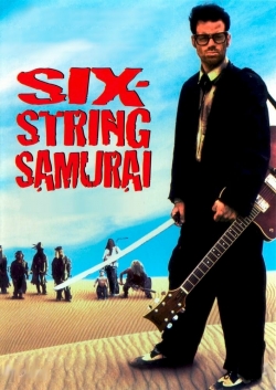 Watch Six-String Samurai movies free hd online