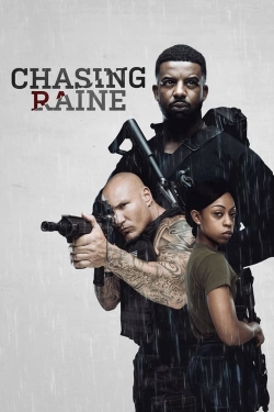 Watch Chasing Raine movies free hd online