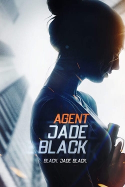 Watch Agent Jade Black movies free hd online