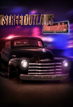 Watch Street Outlaws: Memphis movies free hd online