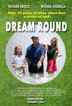 Watch Dream Round movies free hd online