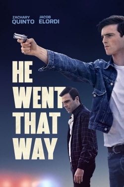 Watch He Went That Way movies free hd online