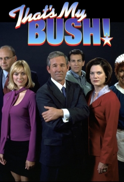 Watch That's My Bush! movies free hd online