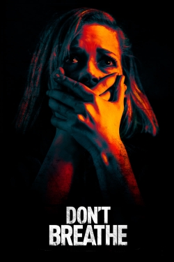 Watch Don't Breathe movies free hd online