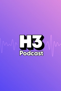 Watch H3 Podcast movies free hd online