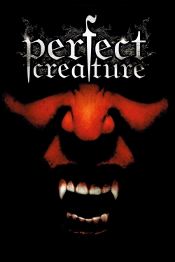 Watch Perfect Creature movies free hd online