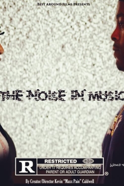 Watch The Noise in Music movies free hd online