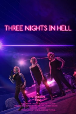 Watch Three Nights in Hell movies free hd online