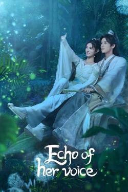 Watch Echo of Her Voice movies free hd online