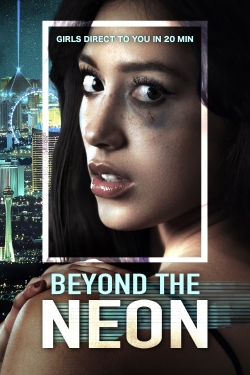 Watch BEYOND THE NEON movies free hd online