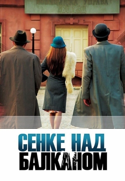 Watch Shadows over Balkans movies free hd online