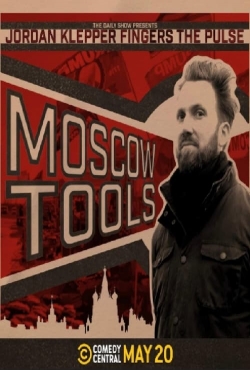 Watch Jordan Klepper Fingers the Pulse: Moscow Tools movies free hd online