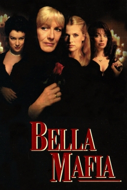 Watch Bella Mafia movies free hd online