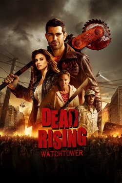 Watch Dead Rising: Watchtower movies free hd online