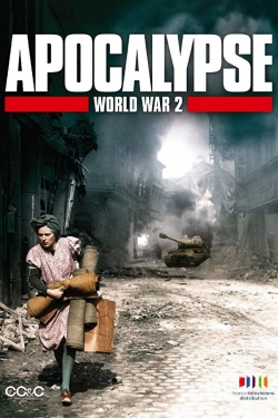 Watch Apocalypse: The Second World War movies free hd online