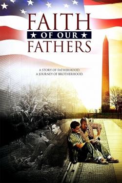 Watch Faith of Our Fathers movies free hd online