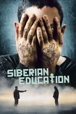 Watch Siberian Education movies free hd online