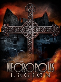 Watch Necropolis: Legion movies free hd online