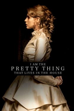 Watch I Am the Pretty Thing That Lives in the House movies free hd online