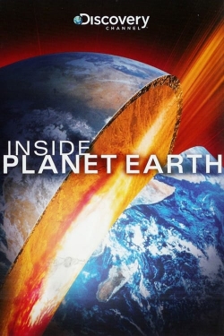 Watch Inside Planet Earth movies free hd online