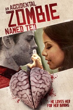 Watch An Accidental Zombie (Named Ted) movies free hd online